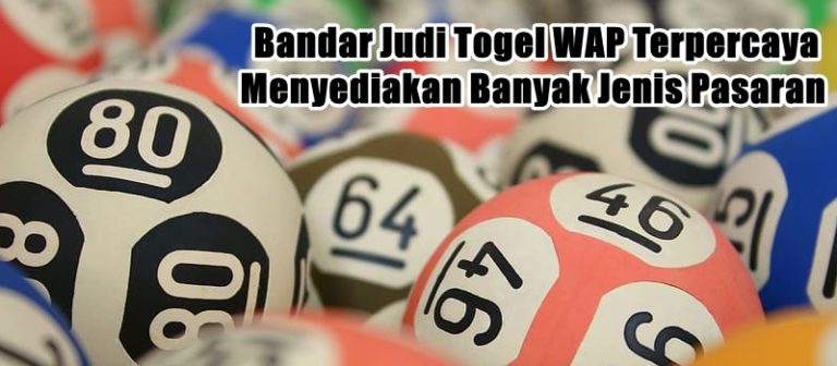 Bandar Judi Togel WAP Terpercaya Menyediakan Banyak Jenis